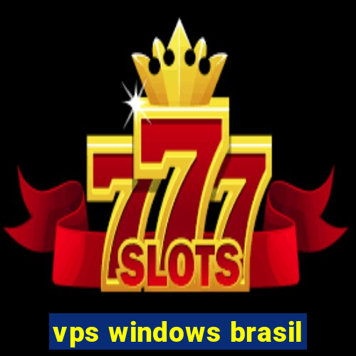 vps windows brasil